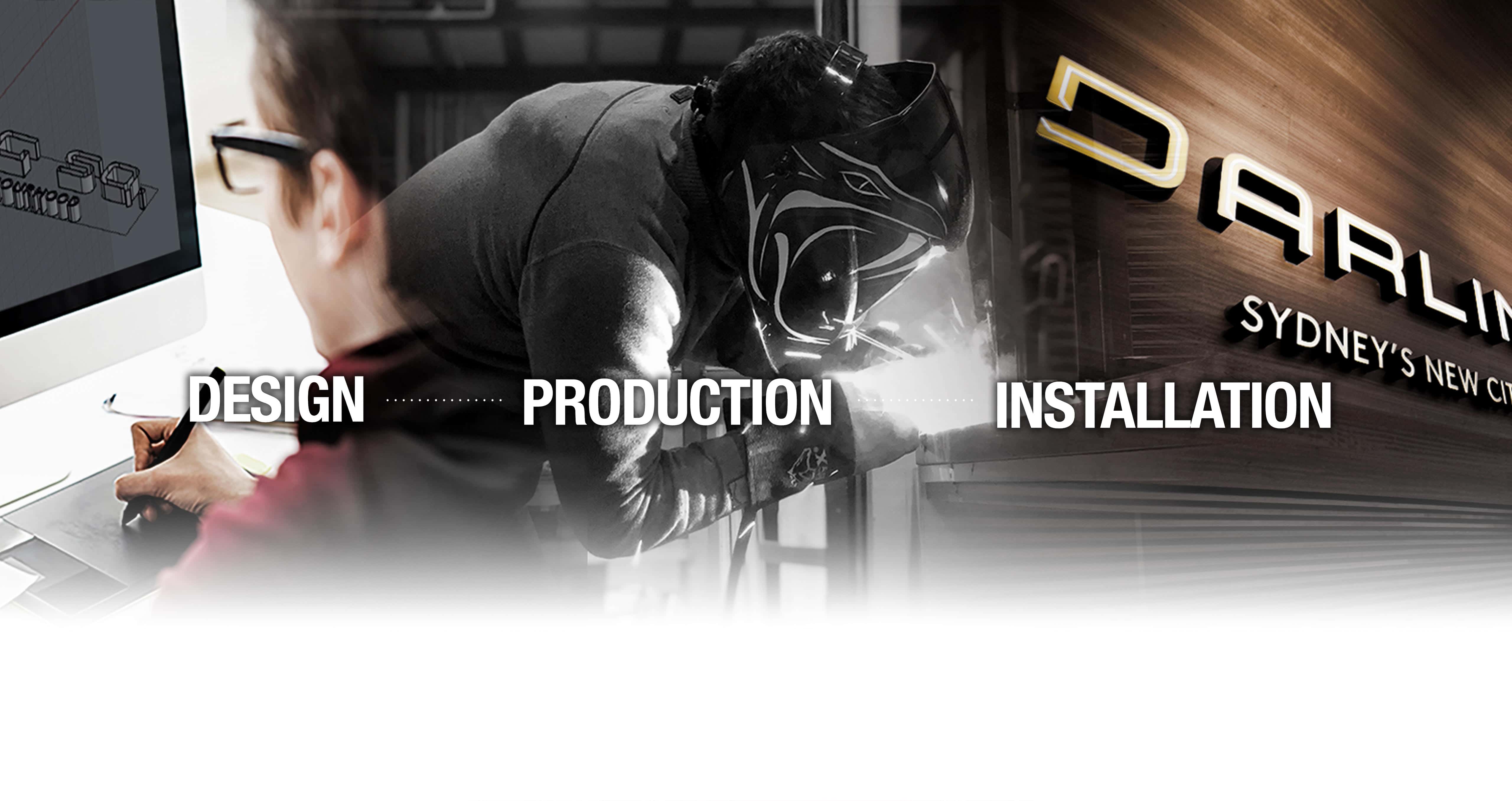 Design Production Instllation
